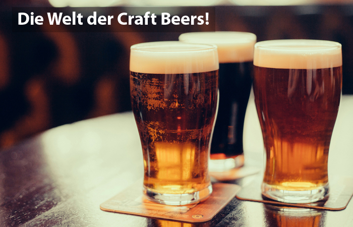 Die Welt der Craft Beers!